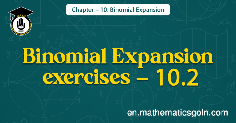 Binomial Expansion exercises - 10.2