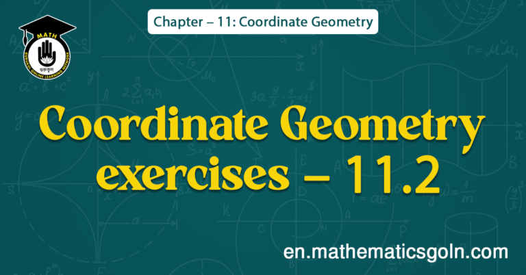 Coordinate Geometry exercises - 11.2