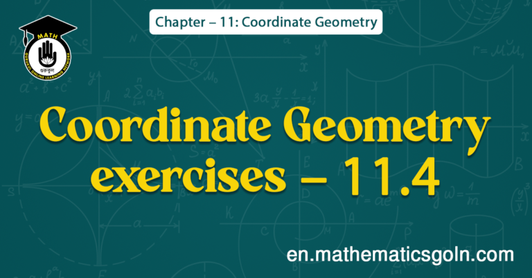 Coordinate Geometry exercises - 11.4
