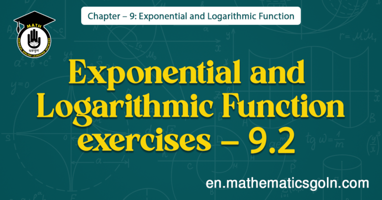 Exponential and Logarithmic Function exercises - 9.2
