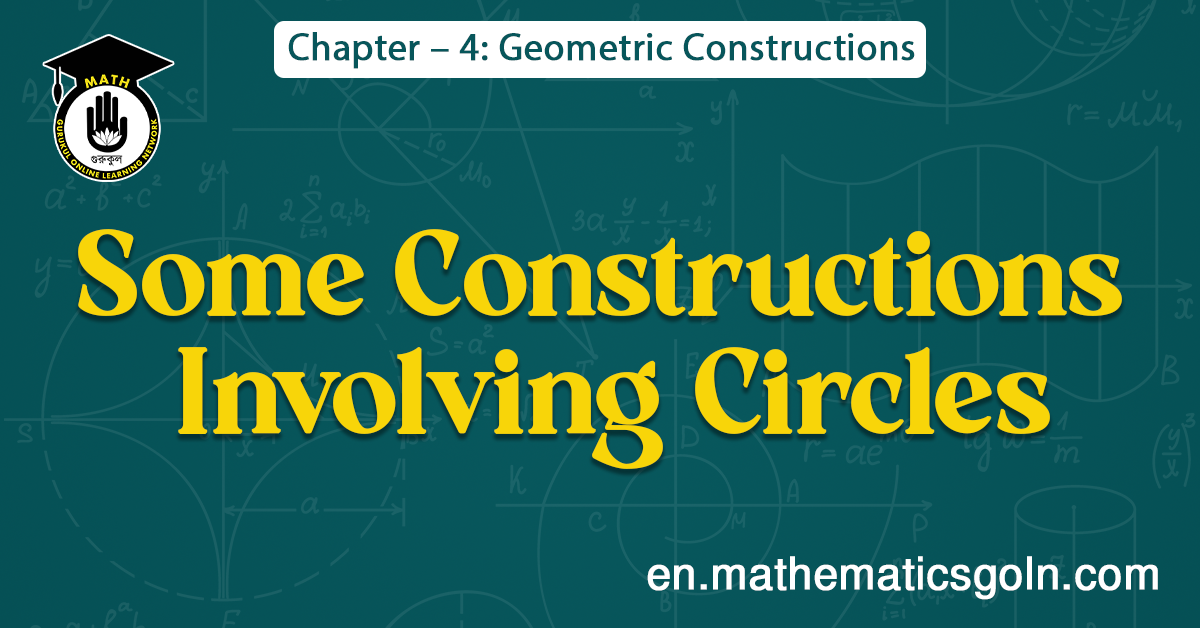 Some Constructions Involving Circles