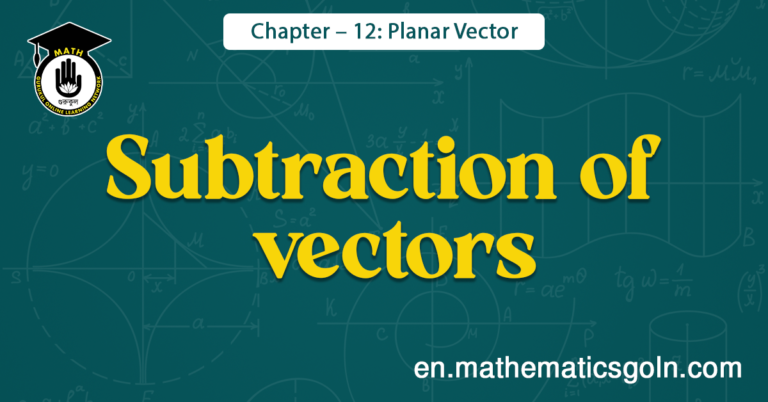 Subtraction of vectors