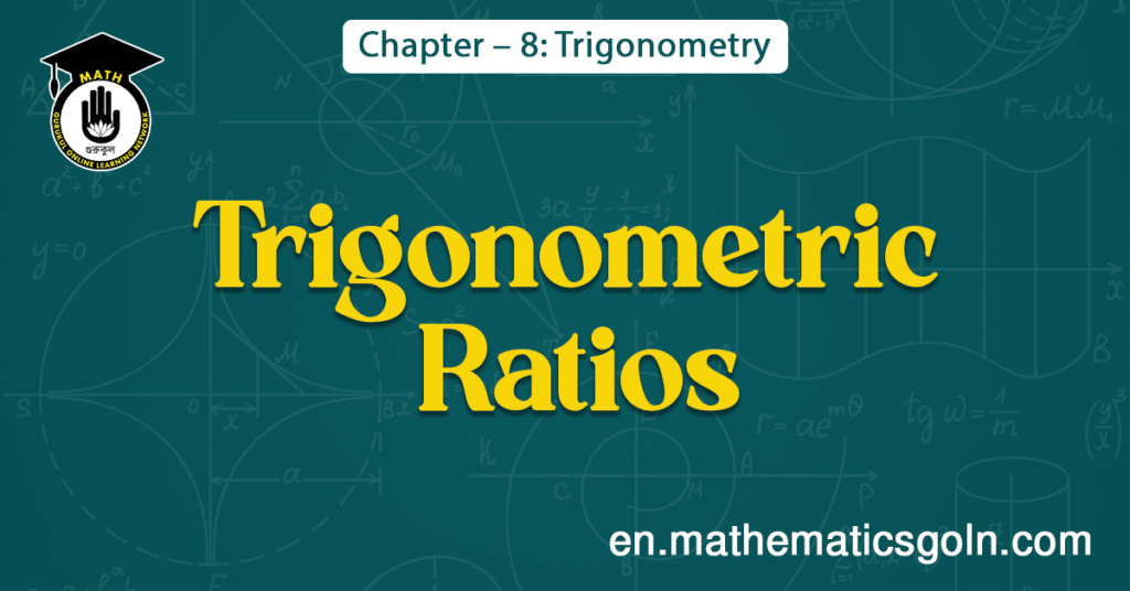 Trigonometric Ratios