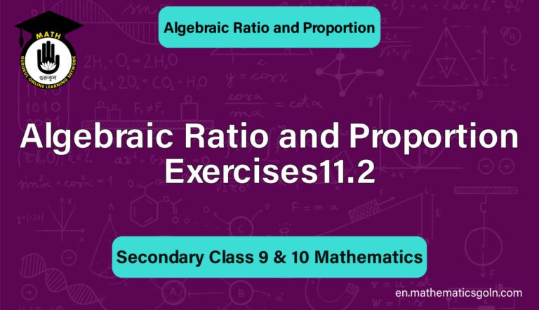 Algebraic Ratio and Proportion Exercises11.2
