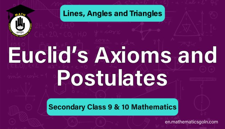 Euclid's Axioms and Postulates