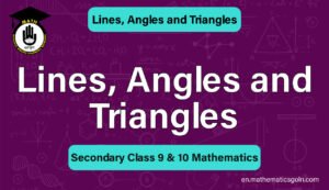 Lines, Angles and Triangles