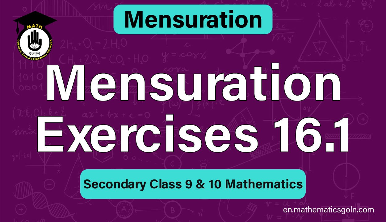 Mensuration Exercises 16.1