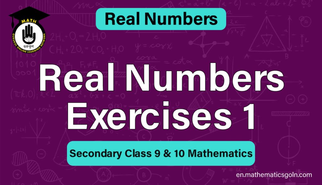 Real Numbers Exercises 1