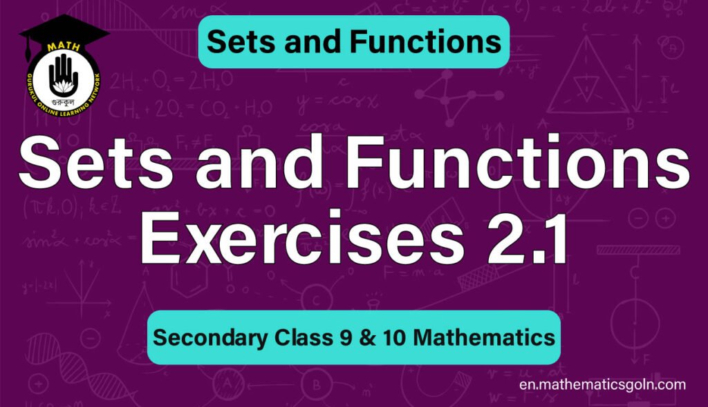 Sets and Functions Exercises 2.1