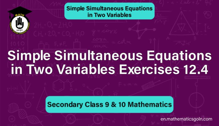 Simple Simultaneous Equations in Two Variables Exercises 12.4