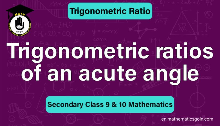 Trigonometric ratios of an acute angle