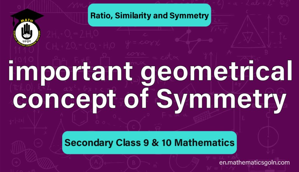 Important Geometrical Concept of Symmetry